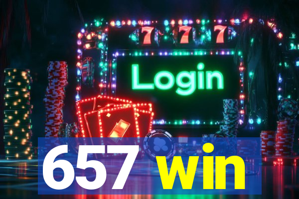 657 win